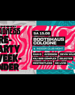 Event image: Into The Madness Pre-Party Weekender  w. RAN - D and more!
