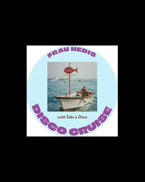 Event-Bild: HEDIS DISCO CRUISE – TAKE A DISCO