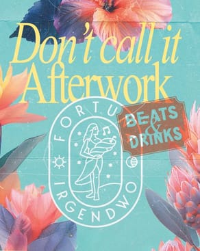 Event-Bild: Don’t call it Afterwork