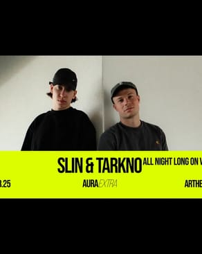 Event: Aura Extra with slin & Tarkno all night long on vinyl Event image: Aura Extra with slin & Tarkno all night long on vinyl