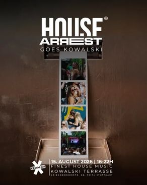 Event-Bild: House Arrest goes Kowalski Terrasse