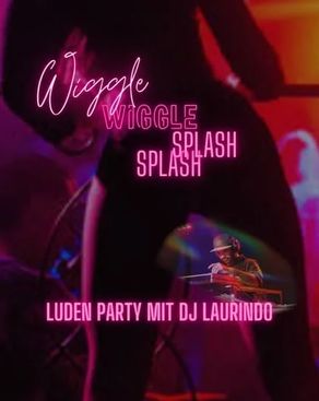 Event-Bild: Wiggle Wiggle, Splash Splash
