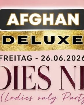 Event-Bild: AFGHAN DELUXE - LADIES NIGHT @ INCAVALL VIP CLUB