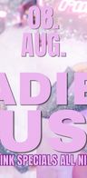 Event image: Ladies Rush - Ladies Drink Specials All night long!