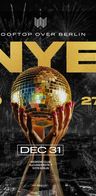 Event: NEW YEAR'S EVE 2026/27 – ROOFTOP OVER BERLIN Event-Bild: NEW YEAR'S EVE 2026/27 – ROOFTOP OVER BERLIN