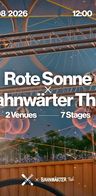 Event: Rote Sonne x Bahnwärter Thiel Open Air & Club Event image: Rote Sonne x Bahnwärter Thiel Open Air & Club