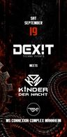 Event image: DEX!T TECHNO • Meets Kinder der Nacht