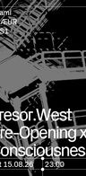 Event image: Tresor.West Pre-Opening x Consciousness