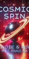Event: Cosmic Spin | DJ Anni/Ka Event-Bild: Cosmic Spin | DJ Anni/Ka