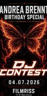 Event-Bild: 🔥 DJ CONTEST🔥 ANDREA BRENNT BIRTHDAY SPECIAL