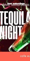 Event image: Love Saturdays X Tequila Night