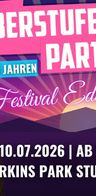 Event: Oberstufenparty ab 16 Jahren-Festival Edition Event image: Oberstufenparty ab 16 Jahren-Festival Edition