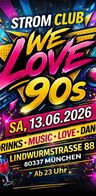 Event: WE LOVE 90s Event-Bild: WE LOVE 90s