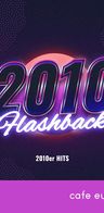 Event image: 2010er Flashback