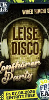 Event image: LEISE DISCO - Die Kopfhörer Party mit WIRED KIMCHI, DJ DRAGSTAR & DJ MIC-AL | free & easy 2026 party