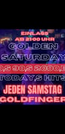 Event-Bild: Golden Saturday – 80s, 90s, 2000s & Today’s Hits