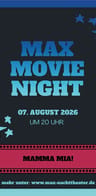 Event: Max Movie Night - MAMMA MIA Teil 1 Event-Bild: Max Movie Night - MAMMA MIA Teil 1