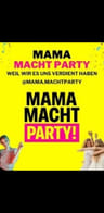 Event image: Mama macht Party