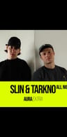 Event image: Aura Extra with slin & Tarkno all night long on vinyl